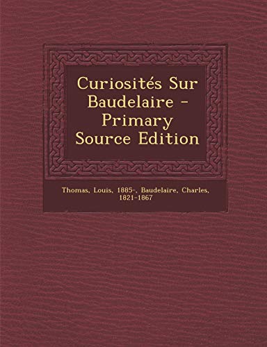 9781295463619: Curiosits Sur Baudelaire