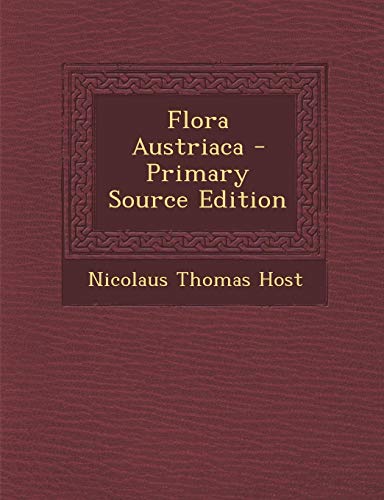 9781295473663: Flora Austriaca - Primary Source Edition