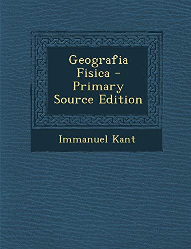 9781295473809: Geografia Fisica - Primary Source Edition