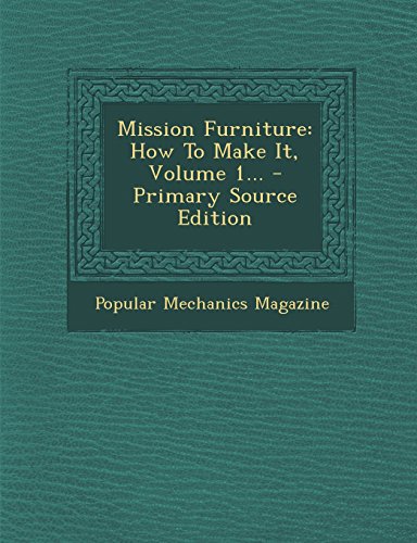 9781295479658: Mission Furniture: How To Make It, Volume 1...