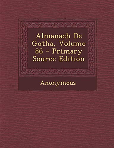 9781295487226: Almanach de Gotha, Volume 86 - Primary Source Edition