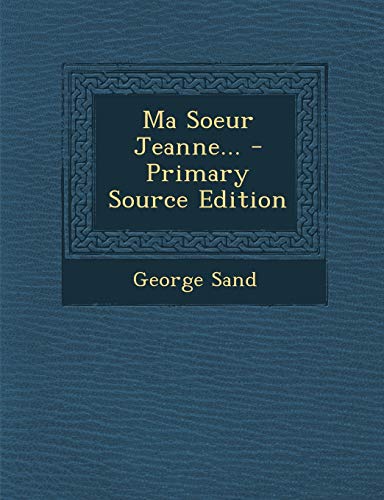 9781295489916: Ma Soeur Jeanne... (French Edition)