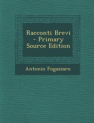 9781295527724: Racconti Brevi - Primary Source Edition (English and Italian Edition)