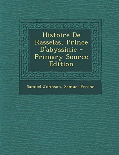 9781295537693: Histoire de Rasselas, Prince D'Abyssinie