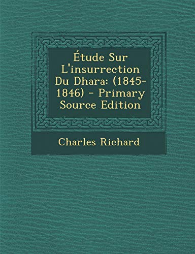 9781295549672: tude Sur L'insurrection Du Dhara: (1845-1846) (French Edition)