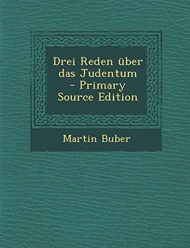 9781295567072: Drei Reden Uber Das Judentum - Primary Source Edition