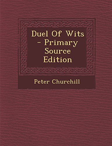 9781295646241: Duel Of Wits - Primary Source Edition