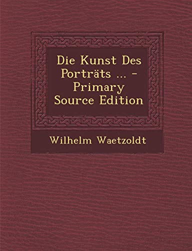 9781295686186: Die Kunst Des Portrts ... (German Edition)