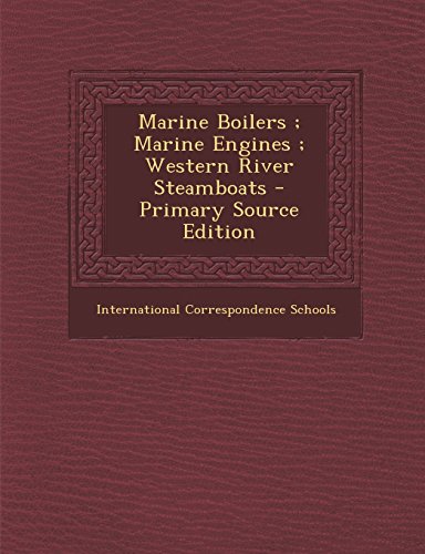 9781295716852: Marine Boilers ; Marine Engines ; Western River Steamboats