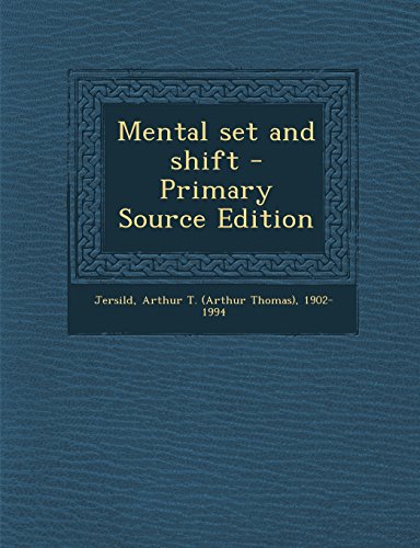 9781295721726: Mental set and shift - Primary Source Edition