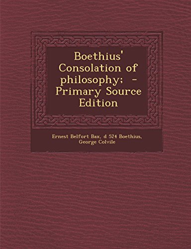 9781295748235: Boethius' Consolation of Philosophy; - Primary Source Edition