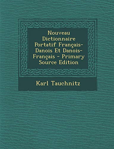 9781295758388: Nouveau Dictionnaire Portatif Franais-Danois Et Danois-Franais