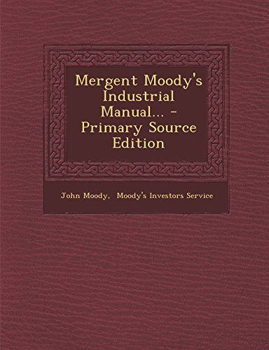 9781295778232: Mergent Moody's Industrial Manual...