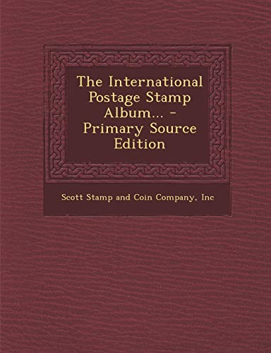 9781295778331: The International Postage Stamp Album