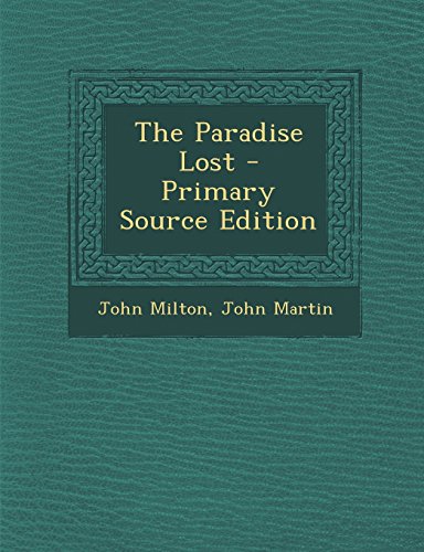 9781295781560: The Paradise Lost - Primary Source Edition