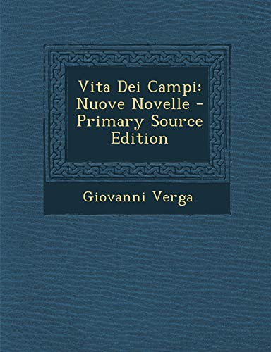 9781295790579: Vita Dei Campi: Nuove Novelle (Italian Edition)