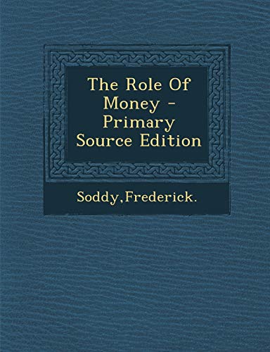 9781295824212: The Role Of Money