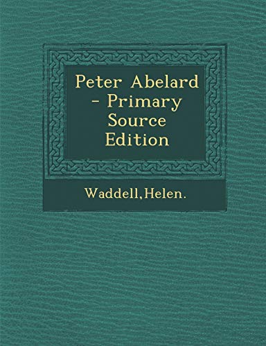 9781295824250: Peter Abelard - Primary Source Edition