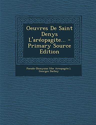 9781295866014: Oeuvres de Saint Denys L'Areopagite...