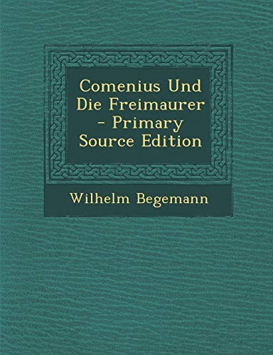 9781295875085: Comenius Und Die Freimaurer - Primary Source Edition