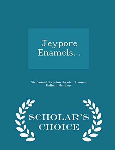 9781296040079: Jeypore Enamels... - Scholar's Choice Edition