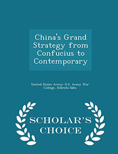 Imagen de archivo de China's Grand Strategy from Confucius to Contemporary - Scholar's Choice Edition a la venta por THE SAINT BOOKSTORE