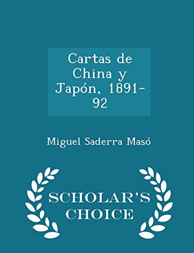 9781296097363: Cartas de China y Japn, 1891-92 - Scholar's Choice Edition