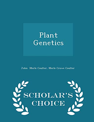 9781296142209: Plant Genetics - Scholar's Choice Edition