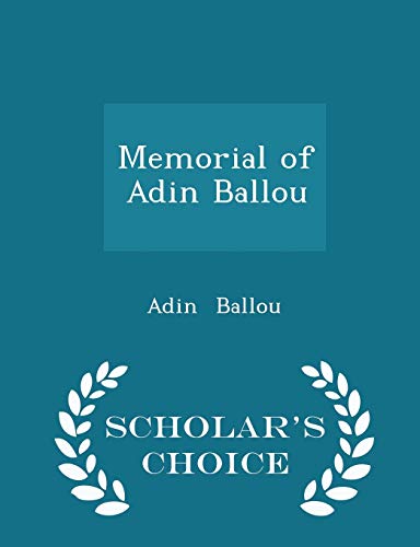 9781296197407: Memorial of Adin Ballou - Scholar's Choice Edition