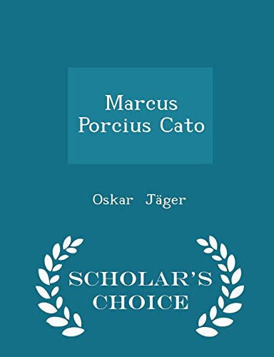 9781296290375: Marcus Porcius Cato - Scholar's Choice Edition