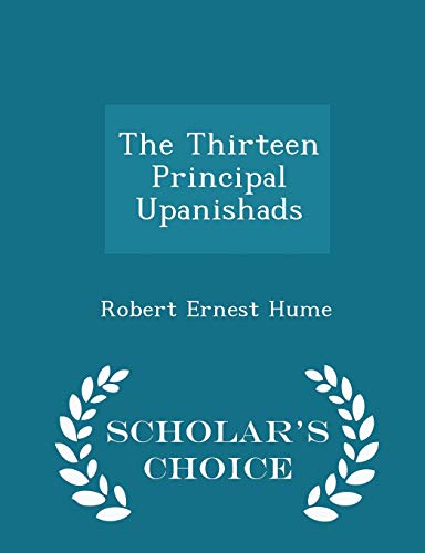 9781296327583: The Thirteen Principal Upanishads - Scholar's Choice Edition