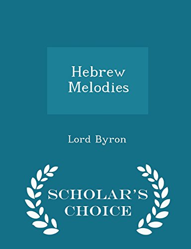 9781296431303: Hebrew Melodies - Scholar's Choice Edition