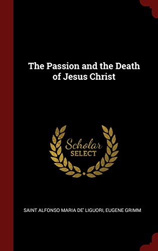 9781296493523: The Passion and the Death of Jesus Christ