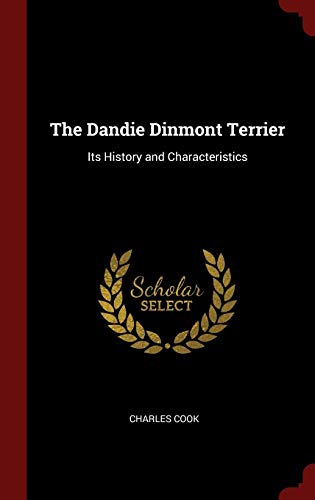 9781296494155: The Dandie Dinmont Terrier: Its History and Characteristics