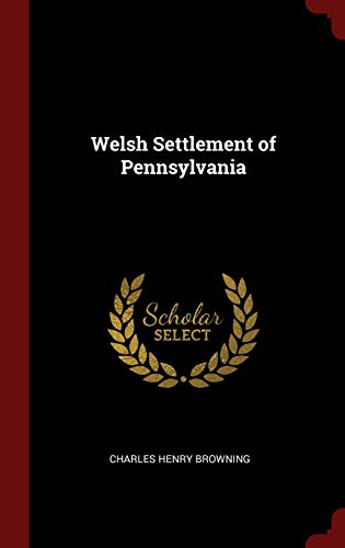 9781296495893: Welsh Settlement of Pennsylvania