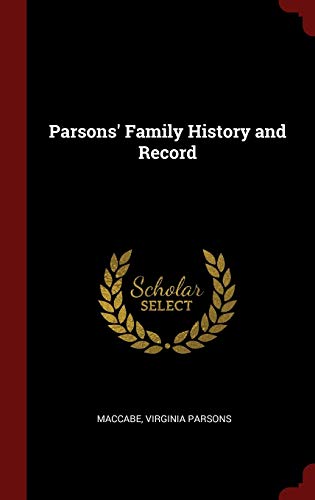 Beispielbild fr Parsons' Family History and Record zum Verkauf von Devils in the Detail Ltd