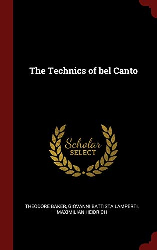 9781296500184: The Technics of bel Canto