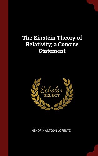 9781296500863: The Einstein Theory of Relativity; a Concise Statement