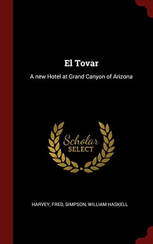 9781296501051: El Tovar: A new Hotel at Grand Canyon of Arizona