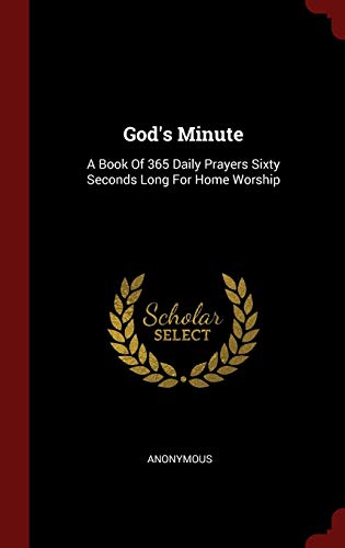 9781296503901: God's Minute: A Book Of 365 Daily Prayers Sixty Seconds Long For Home Worship