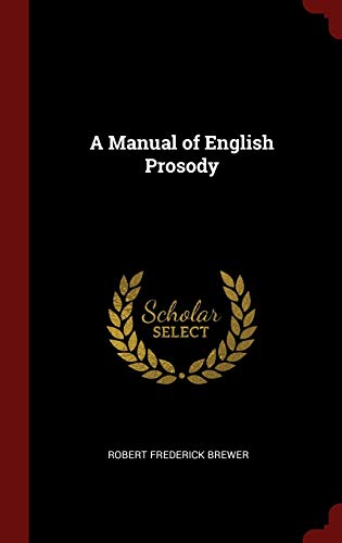 9781296506346: A Manual of English Prosody