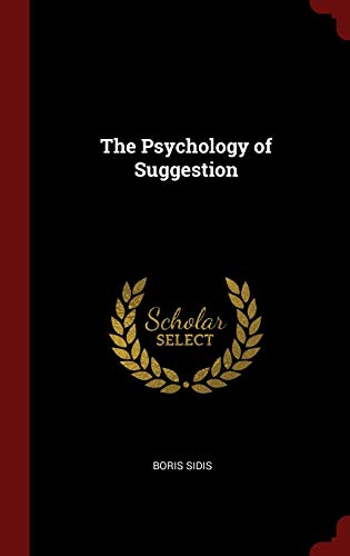 9781296506506: The Psychology of Suggestion