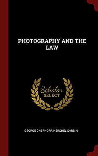 Stock image for Photography and the Law for sale by Lucky's Textbooks