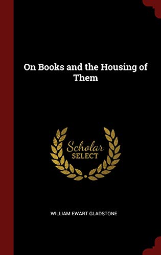 9781296520571: On Books and the Housing of Them