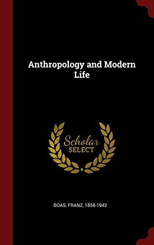 9781296534028: Anthropology and Modern Life