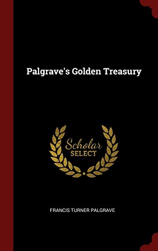 Stock image for Palgraves Golden Treasury for sale by Hawking Books