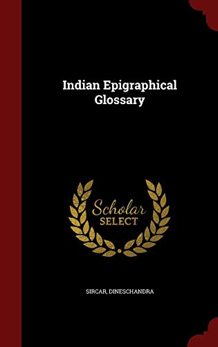 9781296544737: Indian Epigraphical Glossary