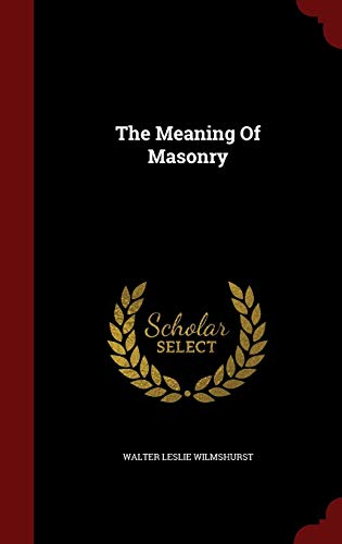 Stock image for The Meaning Of Masonry for sale by Hawking Books