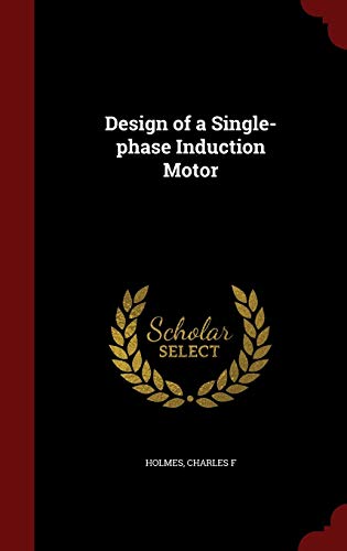 9781296549657: Design of a Single-phase Induction Motor