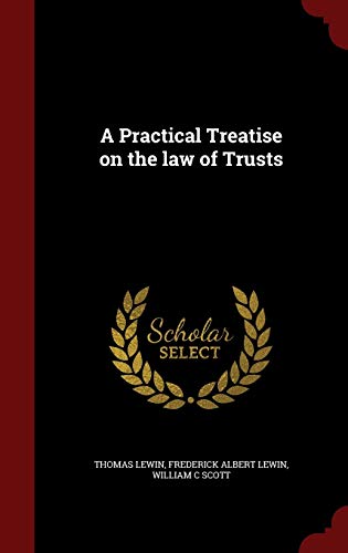 9781296550929: A Practical Treatise on the law of Trusts